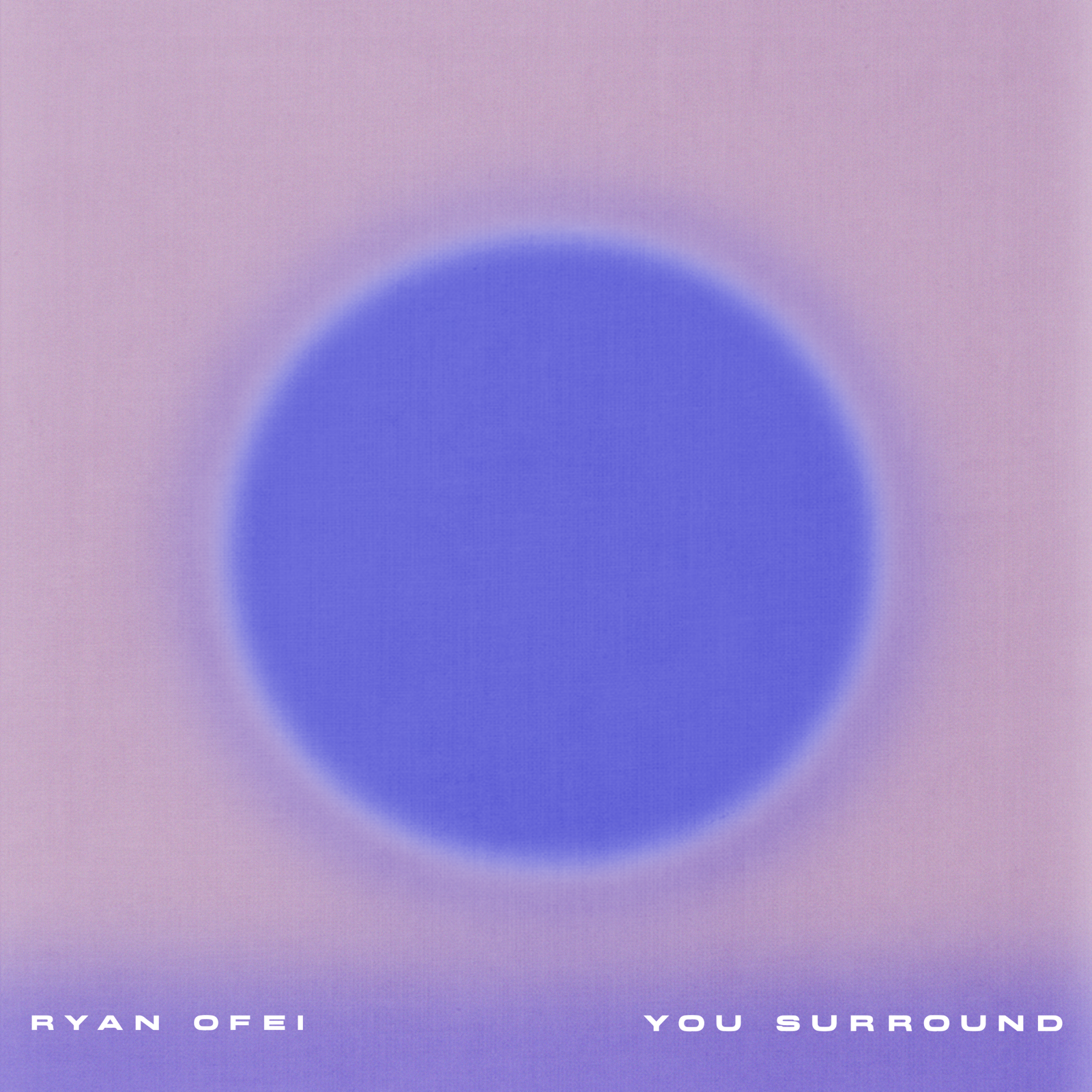 Ryan Ofei — You Surround